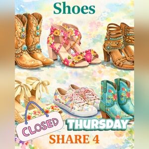 🚫🚨🚫 CLOSED THURS 3/12 🌼 SHOES 🌼  SHARE 4 🌼 TOP OR RANDOM 4 🌼